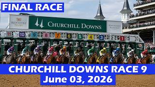 Churchill Downs Race 9  June 03 2026  Replay  Horse Race