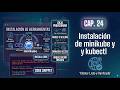 Desarrollo de un Proyecto GitOps - Cap 24: Instalar Minikube y kubectl — Cluster Local