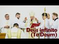 Deus infinito (Te Deum)