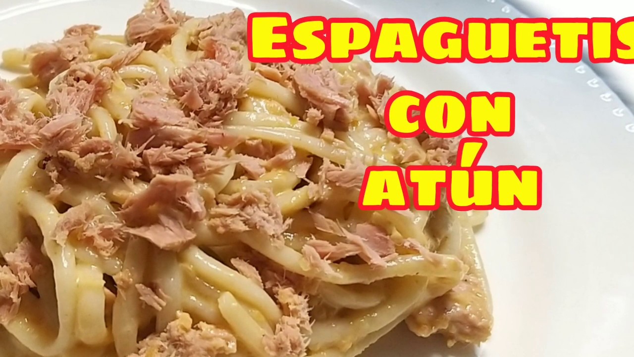ESPAGUETIS CON ATUN  RECETA FACIL