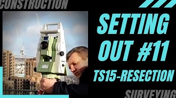 SETTING OUT #11 - How to SET UP Leica TS15. RESECTION program using Robotic Total Station.