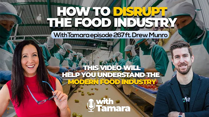Disrupting the Food Industry with Drew Munro of Up...