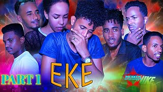 New Eritrean Bilen Comedy *EKE* Part 1 by Abdella Abrha  (Official Video)