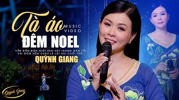 TÀ ÁO ĐÊM NOEL - QUỲNH GIANG ❄ Nhạc Giáng Sinh Hải Ngoại Xưa Đốn Tim Triệu Khán Giả