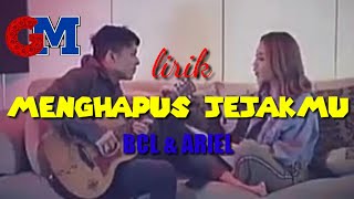 Menghapus Jejakmu ~ Bunga Citra Lestari (BCL) &amp; Ariel Noah