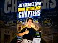 JEE Advanced 2026 High Weightage Chapters 🔥 #jeeadvanced #iit #rebee #reneet #jeeexam #viral