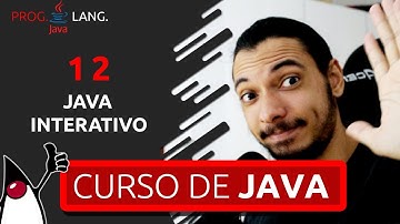 CURSO DE PROGRAMAÇÃO COMPLETO - JAVA INTERATIVO #12