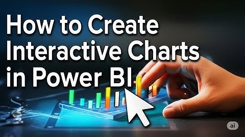 How to Create Interactive Charts in Power BI