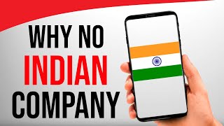 Real Reason - Why No Indian SmartPhone Companies??