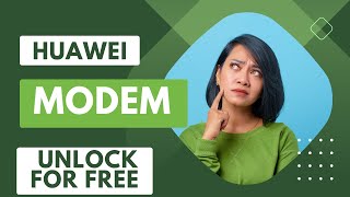  UNLOCK Your Huawei Modem for FREE!  2023 Tutorial | Fastest & Easiest Method!