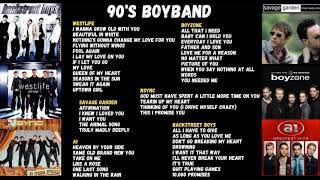 90'S BOYBAND GREATEST HITS SONG   WestLife, BackStreet Boys, BoyZone, Savage Garden, A1 & NSYNC