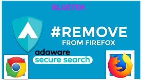 How to remove Ad-Aware Secure Search in a Minute | Firefox | Windows