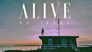 Ikson - Alive - Hq 256432 Hz Best Quality In Youtube