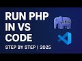 Run PHP Using Visual Studio Code (VS Code + PHP 2025)