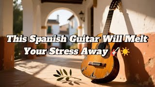 Spanish Guitar Calm: Music for Siesta and Afternoon Relaxation