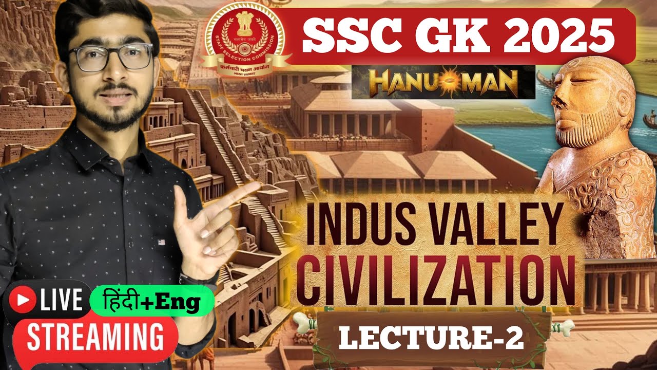 ANCIENT HISTORY for SSC Exams 2025 || INDUS VALLEY CIVILISATION ...