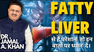 Understanding Fatty Liver | Insights and Solutions with | Dr. Jamal A. Khan