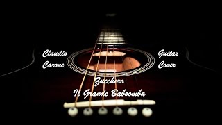 Video thumbnail of "Zucchero - Il Grande Baboomba (Guitar Cover) Claudio Carone"