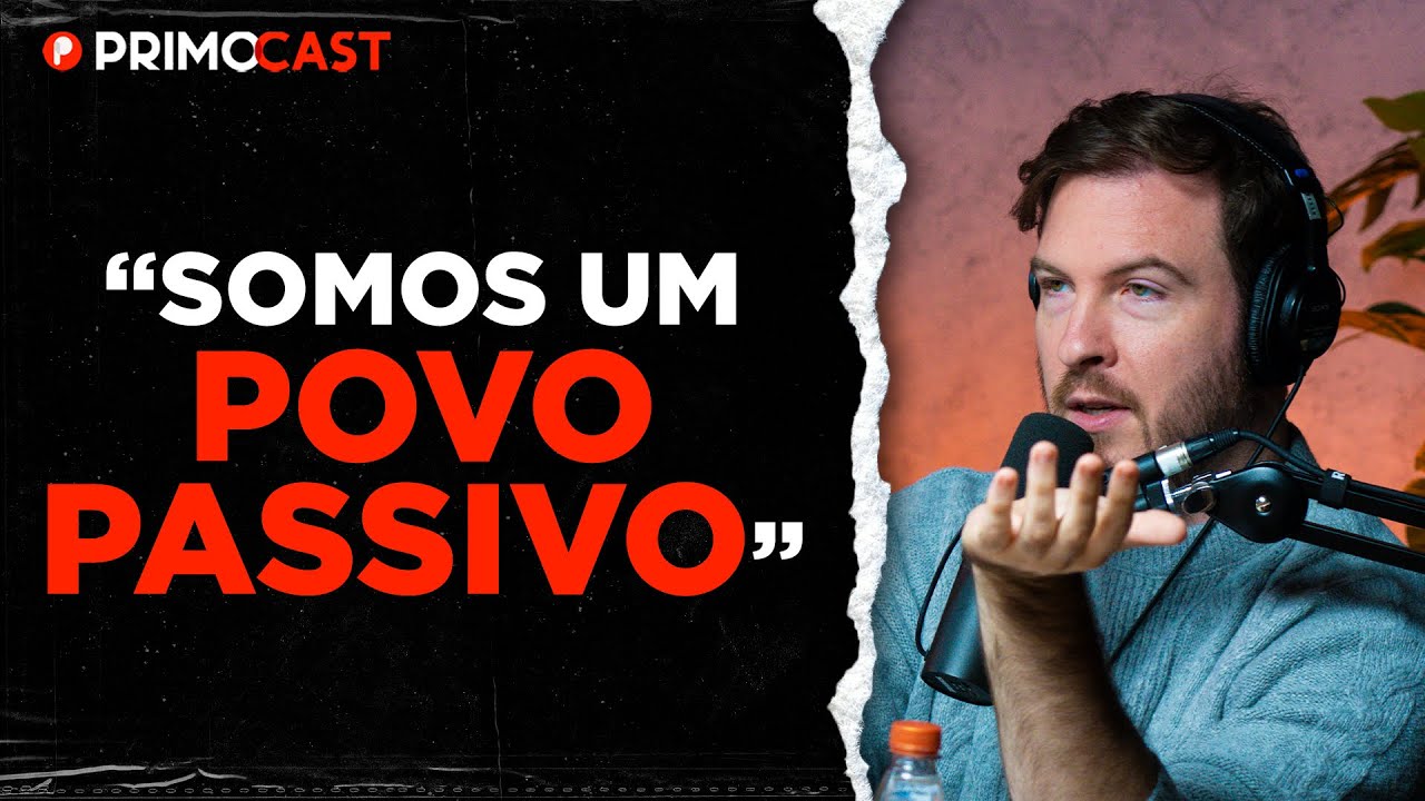 O QUE IMPEDE O BRASIL DE SE TORNAR DESENVOLVIDO | PrimoCast 268