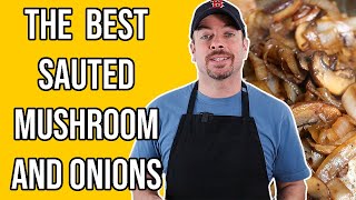 How to Saute Mushrooms and Onions | Simple and Fast