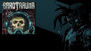 Barotrauma - Official Soundtrack