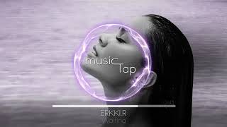 Erkki.R - Waiting