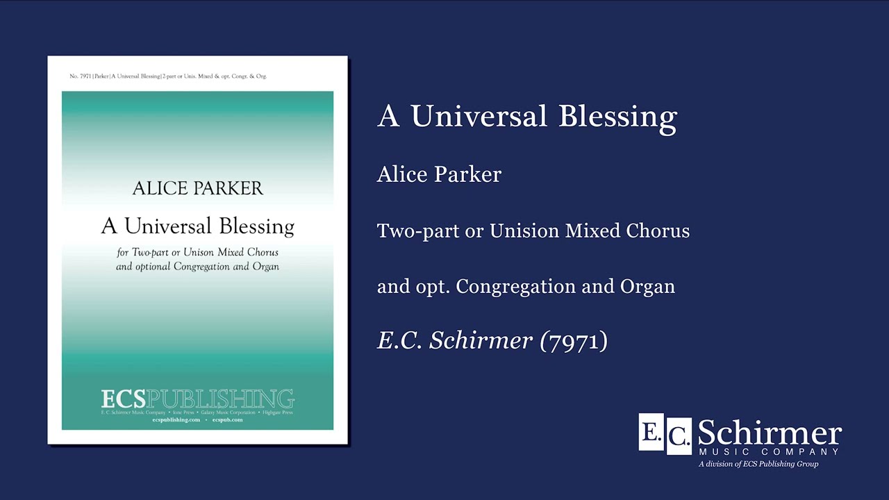 A Universal Blessing by Alice Parker - Scrolling Score