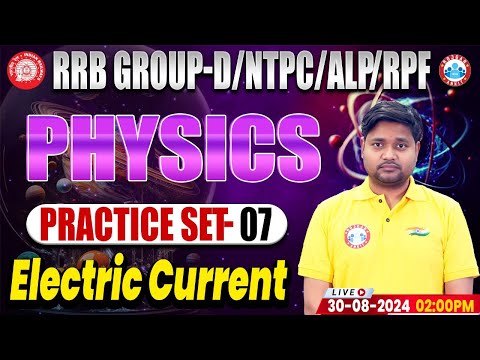 RRB NTPC, Group D, RPF, ALP & Technician Physics By Sourabh Sir | Electric Current | Railway GS