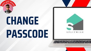 How to Change Passcode on Splitwise