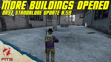 DayZ Standalone Update 0.59 | More Buidlings Opened