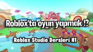 ROBLOX'TA OYUN NASIL OLUŞTURULUR ? ÇOK BASİT | Roblox Studio Dersleri #1