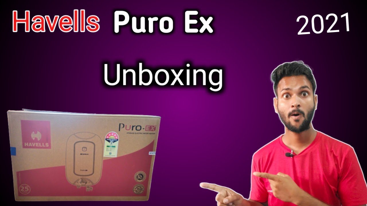 Havells Puro ex water heater unboxing | Havells geyser Review - YouTube