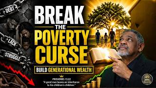 From Poverty to Promise: God’s Blueprint for Generational Wealth!