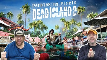 Perplexing Pixels: Dead Island 2 | Xbox Series X (review/commentary) Ep525