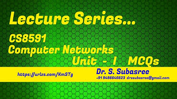 Dr. S. Subasree | MCQs | Unit - I | Networks | CS8591 Computer Networks Introduction
