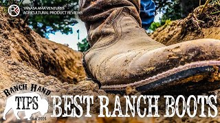 Best Work Boots for Farming and Ranching - Ranch Hand Tips
