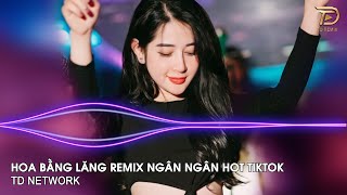 Hoa Bằng Lăng Remix Ngân Ngân Cover (TD Mix) ~ Ôi Ôi Ôi Tình Xưa Đã Phai Remix Hót Trend Tiktok