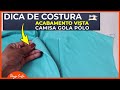 DICA DE COSTURA: COMO FAZER ACABAMENTO DA VISTA GOLA PÓLO | Dayse Costa