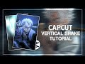 Vertical Shake Like Ae 🍷|| CapCut Tutorial ...