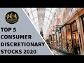 Top 5 Consumer Discretionary Stocks - 2020