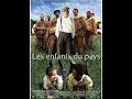 Les Enfants Du Pays Film Complet
