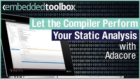 Embedded Toolbox: Use Ada and Let the Compiler Do the Static Analysis
