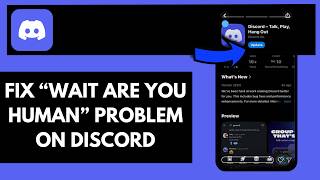How To Fix “Wait Are You Human” Problem On Discord