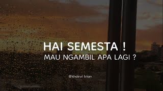 Hai Semesta, Mau Ngambil Apa Lagi? | Musikalisasi Yuni