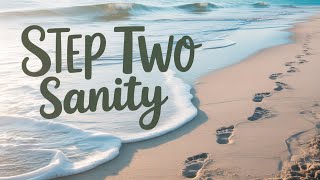 Al-Anon Step Two - Finding Sanity Through a Higher Power
