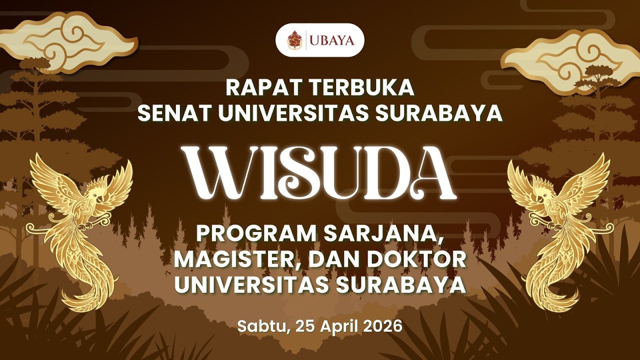 Wisuda Universitas Surabaya Periode April 2026