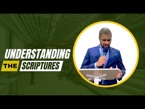 Understanding the Scriptures | Part 22