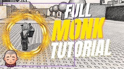 FULL MONK TUTORIAL | Project Smash