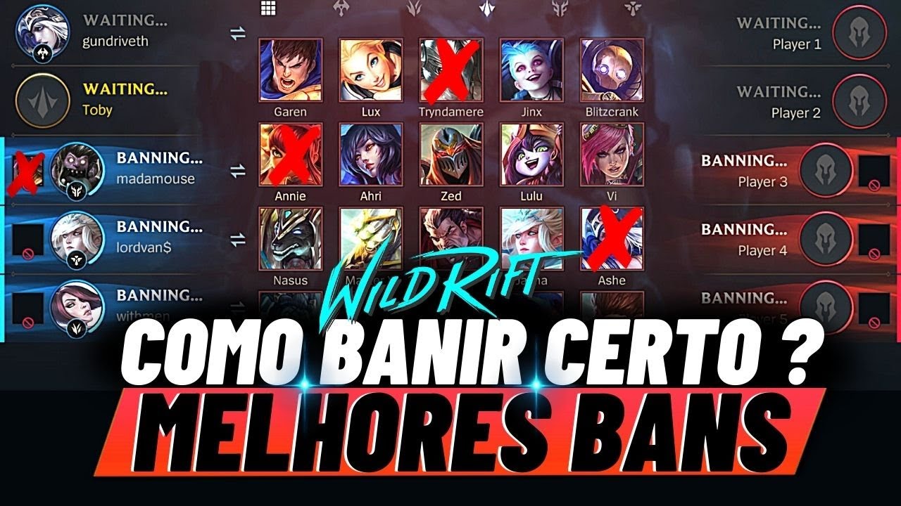 Wild Rift Ban Rate COMO BANIR CORRETAMENTE No WILD RIFT ? MELHORES BANS META ATUAL! - YouTube