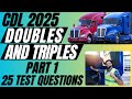 CDL DOUBLES AND TRIPLES Practice Test 2025 Part 1 Questions and Answers